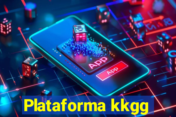 Plataforma kkgg