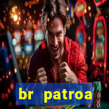 br patroa plataforma jogo online