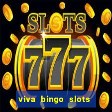 viva bingo slots casino gratis