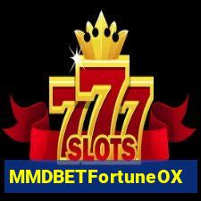 MMDBETFortuneOX