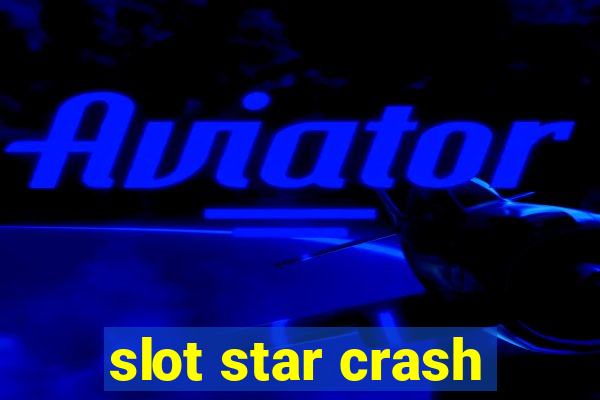 slot star crash