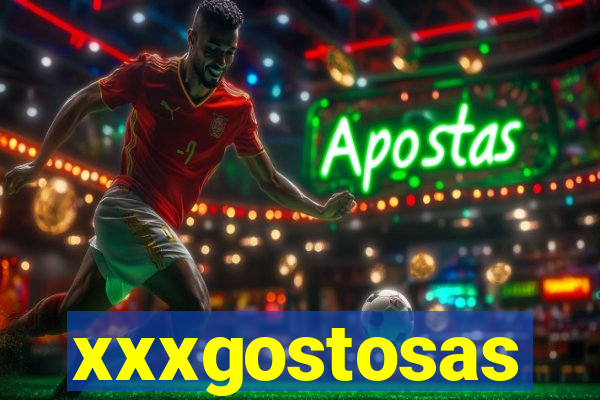 xxxgostosas