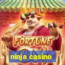 ninja casino