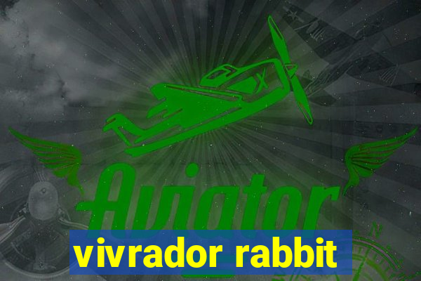 vivrador rabbit