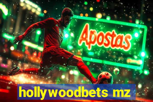 hollywoodbets mz