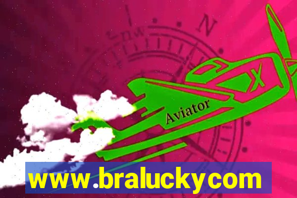 www.braluckycom