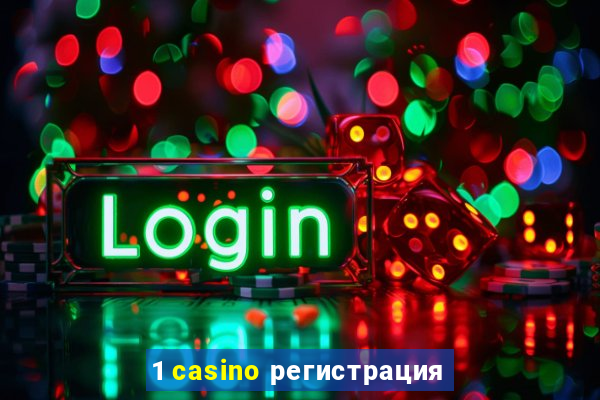 1 casino регистрация