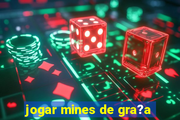 jogar mines de gra?a