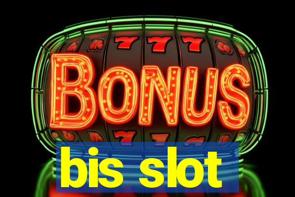 bis slot