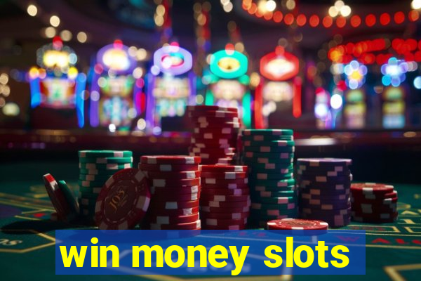 win money slots