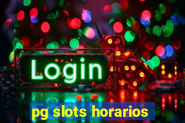 pg slots horarios