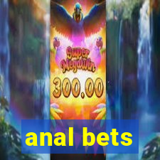 anal bets