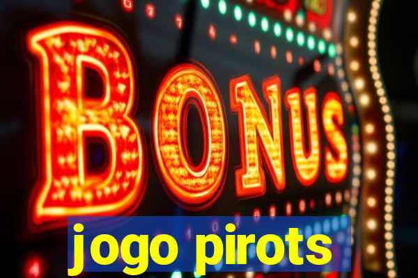 jogo pirots