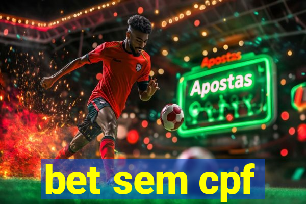 bet sem cpf