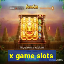 x game slots