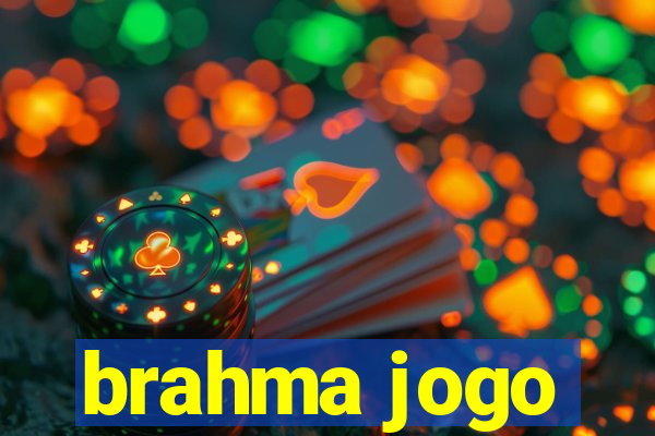 brahma jogo