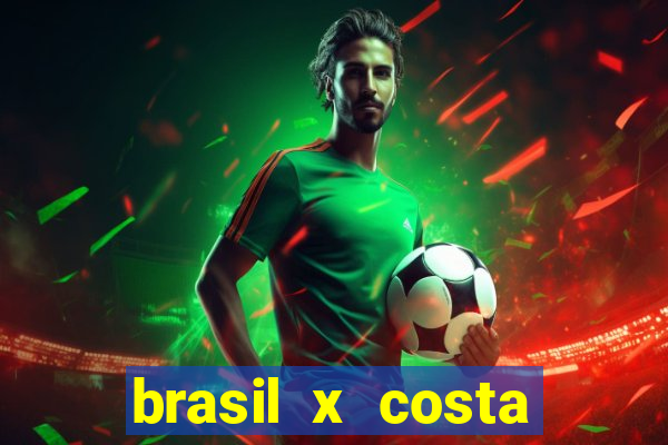 brasil x costa rica odds