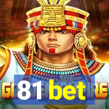 81 bet