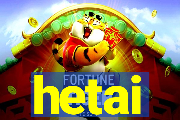 hetai