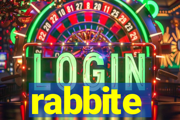 rabbite