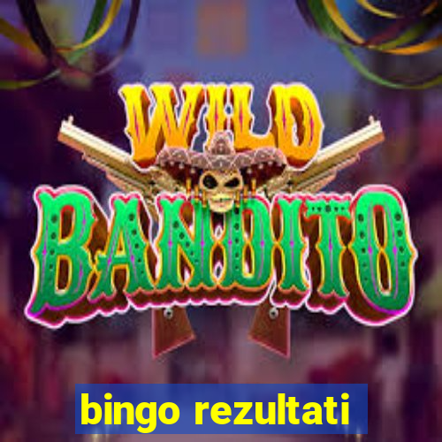 bingo rezultati