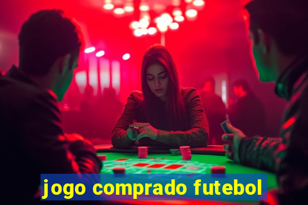 jogo comprado futebol