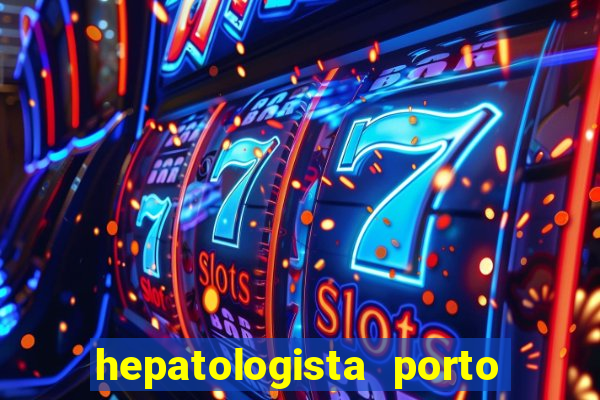 hepatologista porto alegre ipe