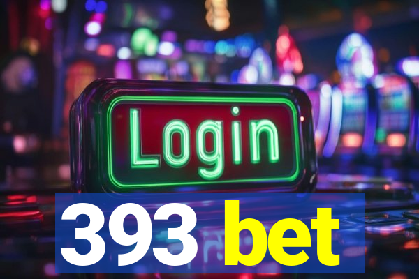 393 bet