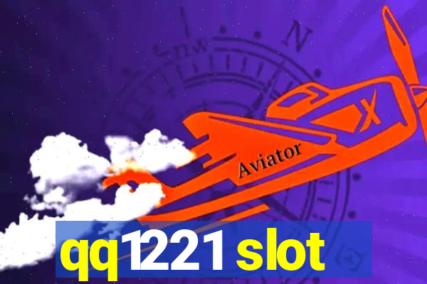 qq1221 slot