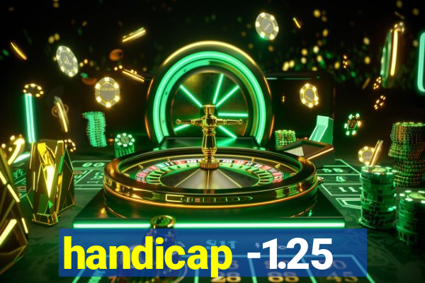 handicap -1.25