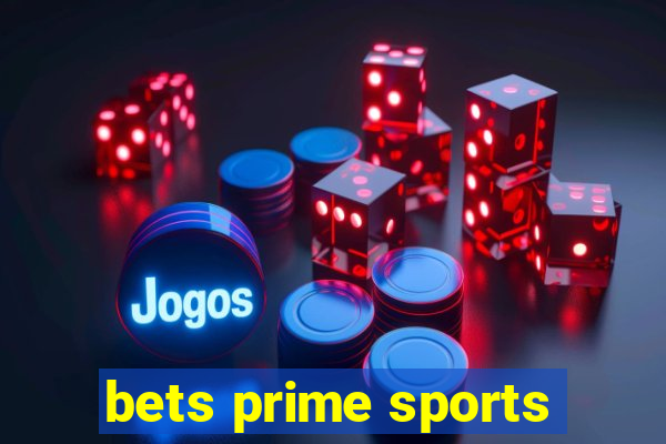 bets prime sports