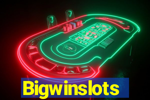 Bigwinslots