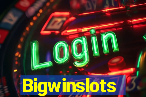 Bigwinslots