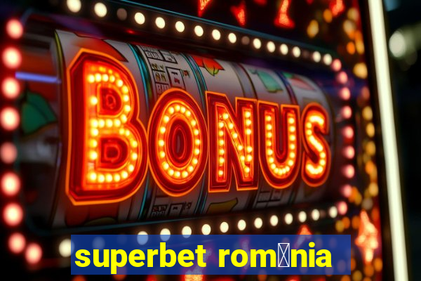 superbet rom芒nia