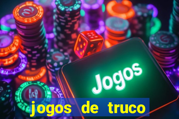 jogos de truco valendo dinheiro