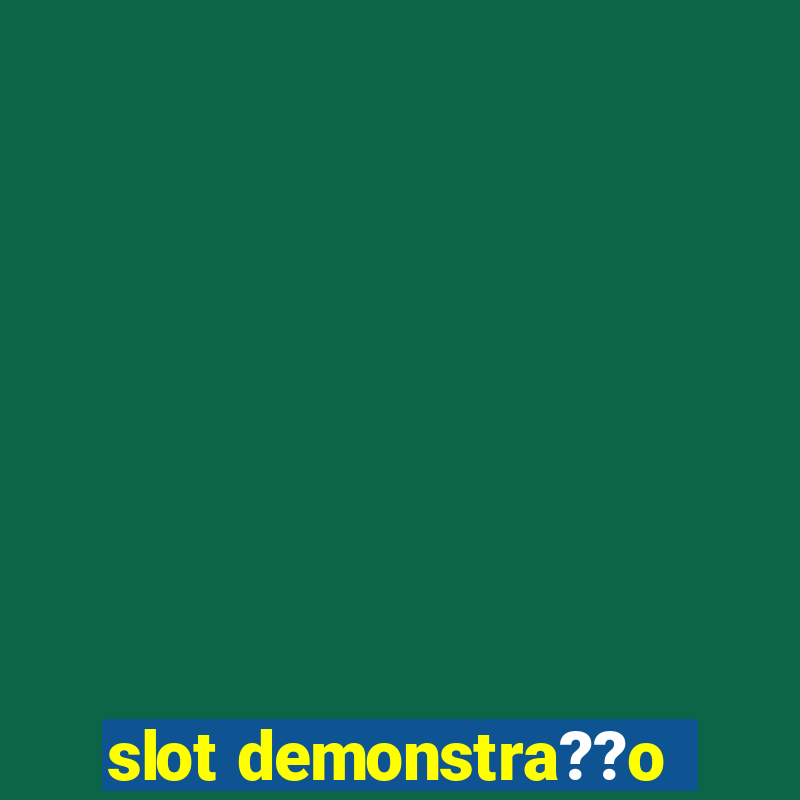 slot demonstra??o