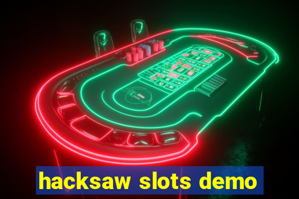 hacksaw slots demo