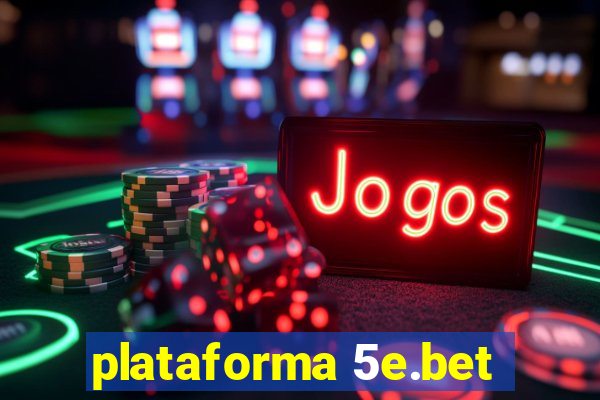 plataforma 5e.bet