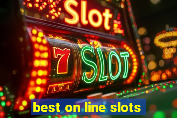 best on line slots