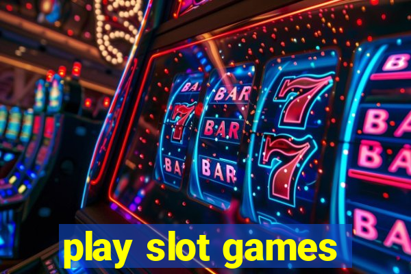 play slot games