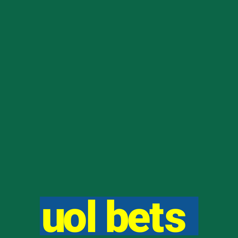 uol bets