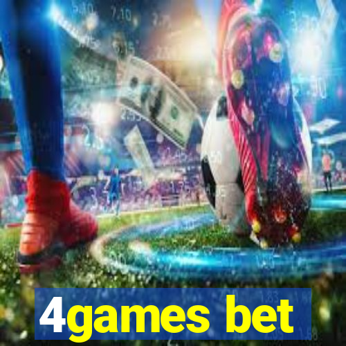 4games bet