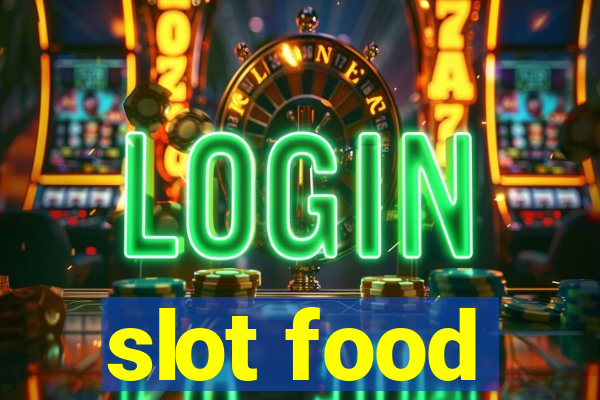 slot food