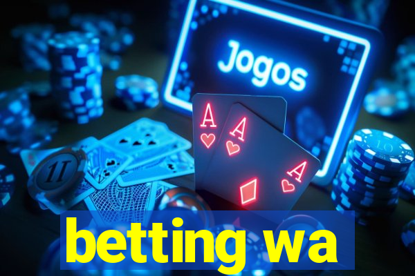 betting wa