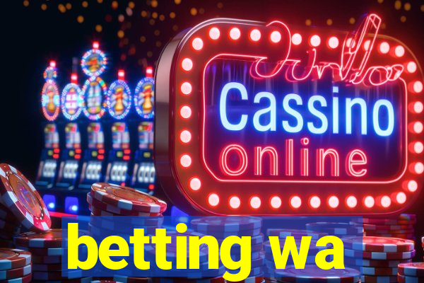 betting wa