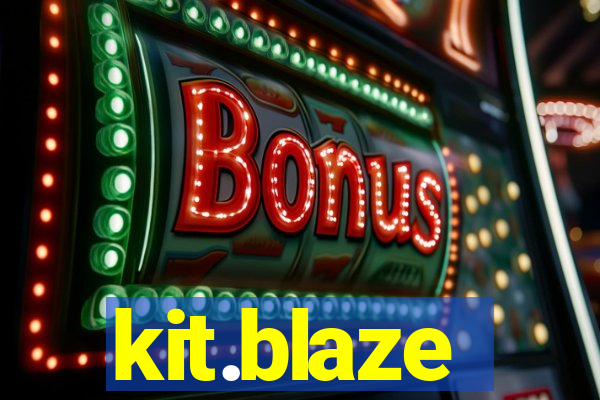 kit.blaze