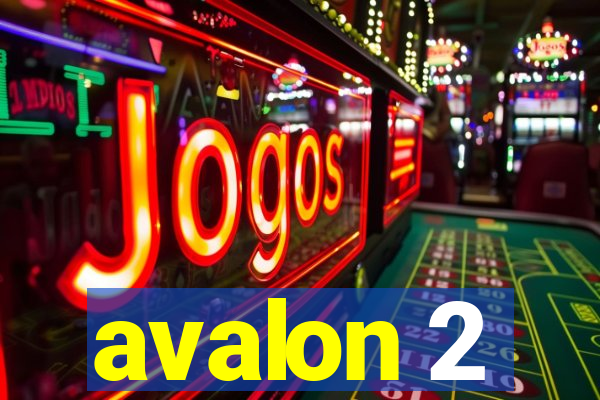 avalon 2