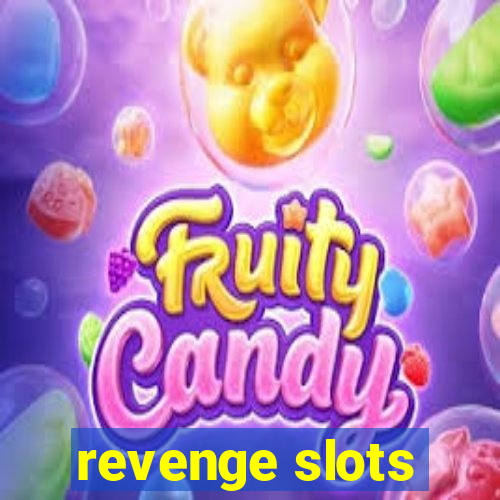 revenge slots