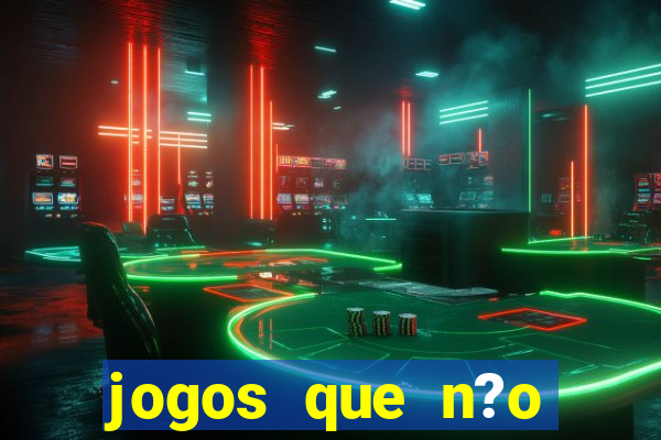 jogos que n?o precisa investir para ganhar dinheiro