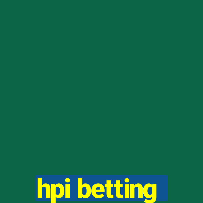 hpi betting